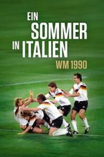 Watch Ein Sommer in Italien - WM 1990 M4ufreemovies