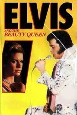 Watch Elvis and the Beauty Queen M4ufreemovies