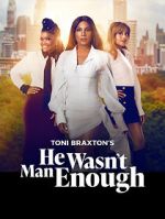 Watch He Wasn\'t Man Enough M4ufreemovies