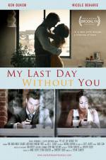 Watch My Last Day Without You M4ufreemovies