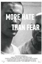 Watch More Hate Than Fear M4ufreemovies