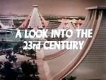 Watch A Look Into the 23rd Century M4ufreemovies