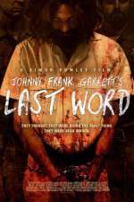Watch Johnny Frank Garrett\'s Last Word M4ufreemovies