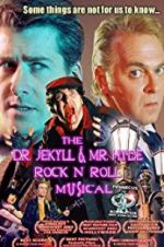 Watch The Dr. Jekyll & Mr. Hyde Rock \'n Roll Musical M4ufreemovies