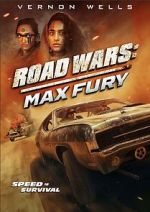 Watch Road Wars: Max Fury M4ufreemovies
