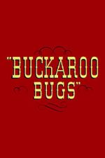 Watch Buckaroo Bugs M4ufreemovies