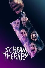 Watch Scream Therapy M4ufreemovies