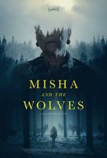 Watch Misha and the Wolves M4ufreemovies