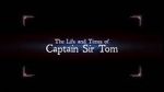 Watch The Life and Times of Captain Sir Tom M4ufreemovies