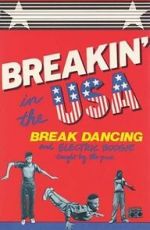 Watch Breakin\' in the USA:  Break Dancing and Electric Boogie Taught by the Pros M4ufreemovies