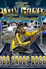 Watch Snoop Dogg Presents: Adventures Of Tha Blue Carpet Treatment M4ufreemovies