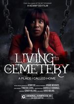 Watch Living in the Cemetery M4ufreemovies