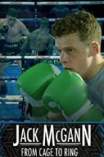 Watch Jack McGann: From Cage to Ring M4ufreemovies