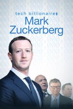Watch Tech Billionaires: Mark Zuckerberg (Short 2021) M4ufreemovies