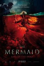 Watch The Mermaid: Lake of the Dead M4ufreemovies