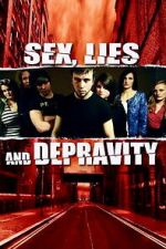 Watch Sex, Lies and Depravity M4ufreemovies