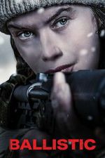 Watch Ballistic M4ufreemovies