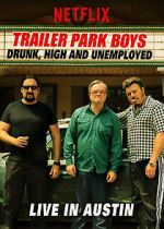 Watch Trailer Park Boys: Drunk, High & Unemployed M4ufreemovies