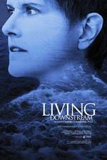 Watch Living Downstream M4ufreemovies