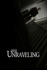 Watch The Unraveling M4ufreemovies