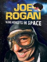 Watch Joe Rogan: Talking Monkeys in Space (TV Special 2009) M4ufreemovies