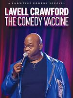 Watch Lavell Crawford: The Comedy Vaccine M4ufreemovies