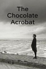 Watch The Chocolate Acrobat M4ufreemovies