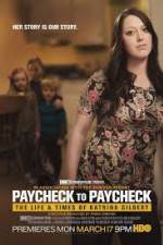 Watch Paycheck to Paycheck-The Life and Times of Katrina Gilbert M4ufreemovies