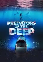 Watch Predators of the Deep: The Hunt for the Lost Four M4ufreemovies