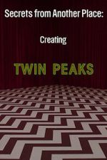 Watch Secrets from Another Place: Creating Twin Peaks M4ufreemovies