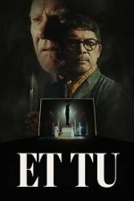 Watch Et Tu M4ufreemovies
