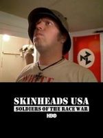 Watch Skinheads USA: Soldiers of the Race War M4ufreemovies