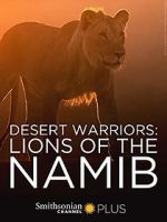Watch Desert Warriors: Lions of the Namib M4ufreemovies