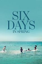 Watch Six Days in Spring M4ufreemovies