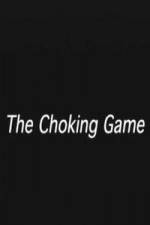 Watch The Choking Game M4ufreemovies