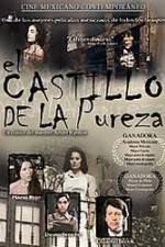 Watch El castillo de la pureza M4ufreemovies