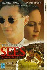 Watch What Love Sees M4ufreemovies
