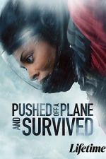 Watch Pushed Off a Plane and Survived M4ufreemovies