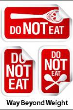 Watch Way Beyond Weight M4ufreemovies