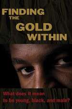 Watch Finding the Gold Within M4ufreemovies
