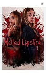 Watch Melted Lipstick M4ufreemovies