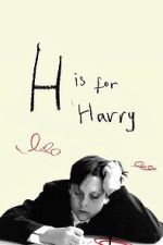 Watch H Is for Harry M4ufreemovies