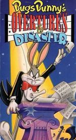 Watch Bugs Bunny\'s Overtures to Disaster M4ufreemovies