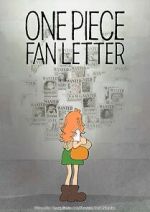 Watch One Piece Fan Letter (TV Short 2024) M4ufreemovies