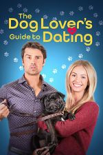 Watch The Dog Lover\'s Guide to Dating M4ufreemovies