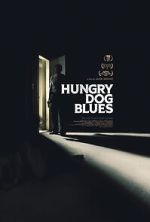 Watch Hungry Dog Blues M4ufreemovies