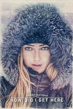 Watch Sierra Quitiquit: How Did I Get Here M4ufreemovies