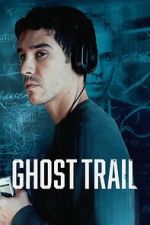 Watch Ghost Trail M4ufreemovies
