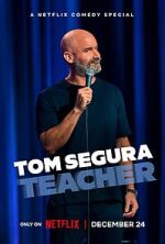 Watch Tom Segura: Teacher (TV Special 2025) M4ufreemovies