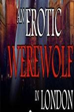 Watch An Erotic Werewolf in London M4ufreemovies